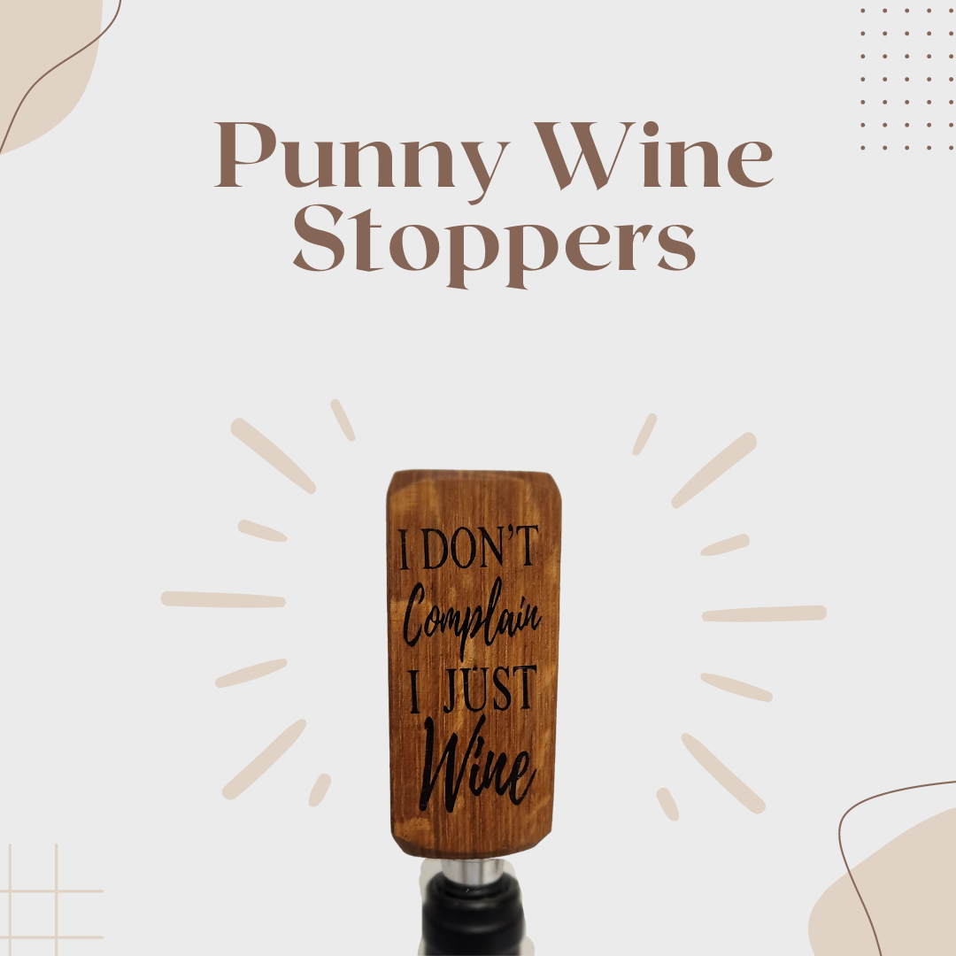 Wine Stoppers with Punny Scripts - WhiskeyandWineDesign