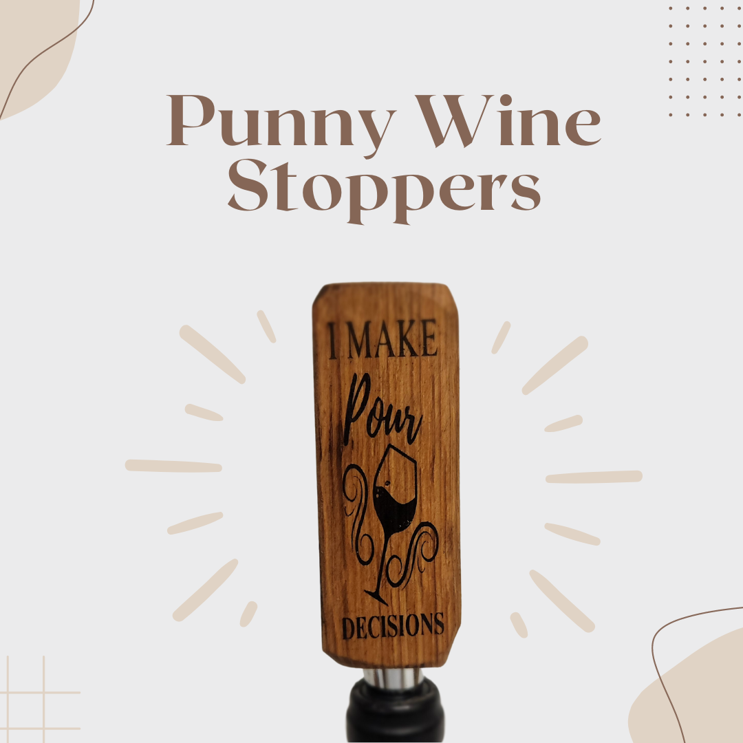 Wine Stoppers with Punny Scripts - WhiskeyandWineDesign