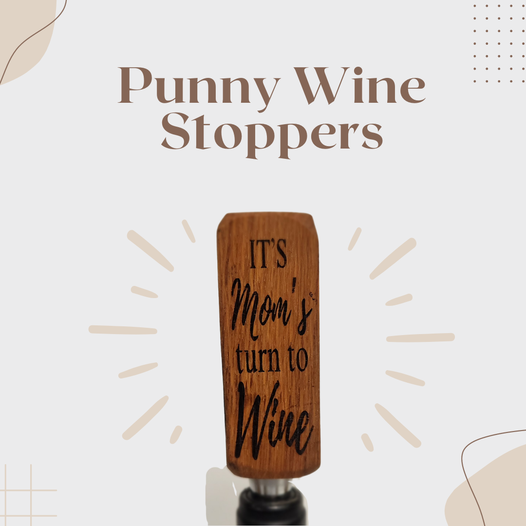 Wine Stoppers with Punny Scripts - WhiskeyandWineDesign