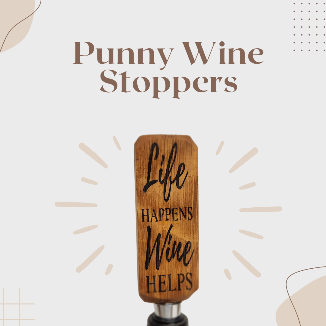 Wine Stoppers with Punny Scripts - WhiskeyandWineDesign